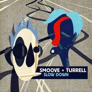 Smoove & Turrell - Slow Down (Radio Date: 11 Novembre 2011)